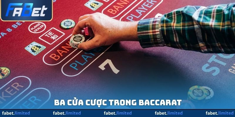 Ba cửa cược trong Baccarat