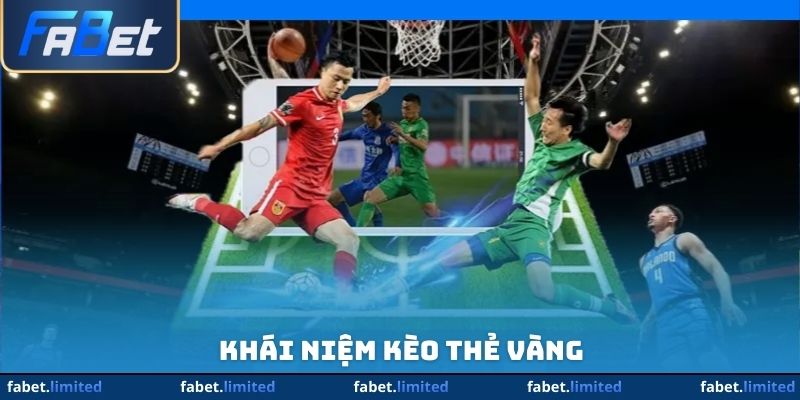Khái niệm kèo thẻ vàng