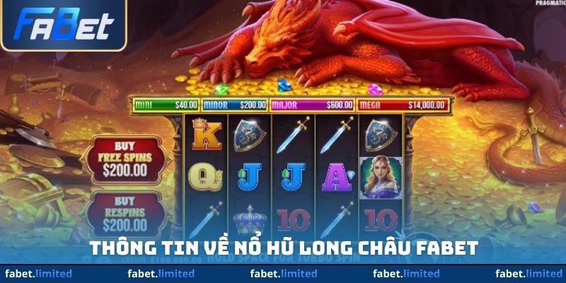 Thông tin về nổ hũ long châu FABET